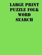 Large print puzzle Folk Word Search