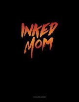 Inked Mom