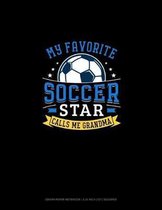 My Favorite Soccer Star Calls Me Grandma