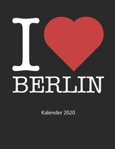 I love Berlin Kalender 2020