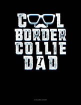 Cool Border Collie Dad