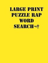 Large print puzzle Rap Word Search