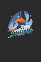 Trainingsbuch fur Skifahrer: Stetige Verbesserung mit diesem Trainigstagebuch ♦ Vorlage fur uber 100 Trainigstage ♦ Planen, uben, umsetzen ♦ 6x9 Format ♦ Motiv