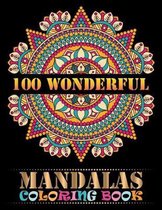 100 Wonderful Mandalas Coloring Book: 100 Amazing Mandalas Images Stress Management Coloring Book For Relaxation