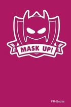 Mask Up