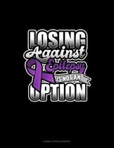 Losing Against Epilepsy Is Not An Option
