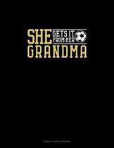 She Gets It From Her Grandma (Soccer)