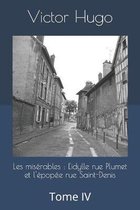 Les miserables: L'idylle rue Plumet et l'epopee rue Saint-Denis