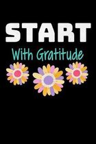 Start With Gratitude: Dot Grid Page Notebook