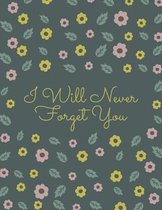 I Will Never Forget You