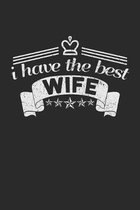 I Have The Best Wife