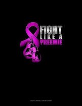 Fight Like A Preemie
