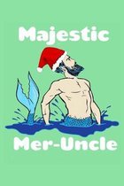 Majestic Mer Uncle