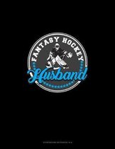 Fantasy Hockey Husband: Storyboard Notebook 1.85