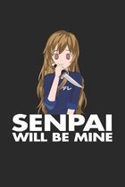 Senpai Will Be Mine