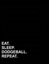 Eat Sleep Dodgeball Repeat: Graph Paper Notebook