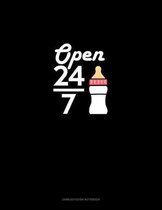 Open 24/7