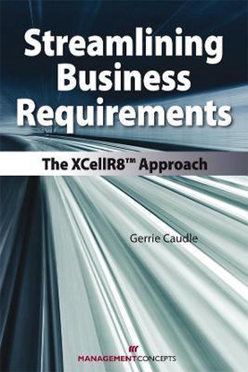 Streamlining Business Requirements - Gerrie Caudle