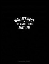 World's Best Breastfeeding Mother