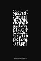 Sand Sunshine Mermaids Waves Seashells Beach Sand Castles Seaweed Surfing Paradise