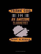Thank God I'm An Awesome Clarinetist From Alabama