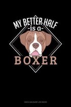 My Better Half Is A Boxer