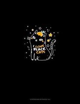 I Love Black Cats: Storyboard Notebook 1.85