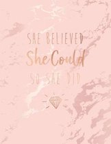 She Believed She Could So She Did