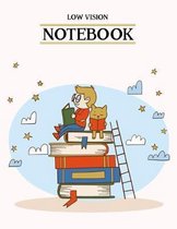Low Vision Notebook