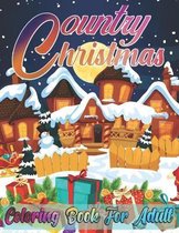 Country Christmas Coloring Book For Adult