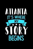 Atlanta It's Where My Story Begins