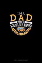 I'm A Dad And A School Bus Driver - Nothing Scares Me