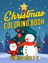Christmas Coloring Book for Kids Ages 2-4