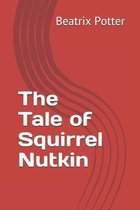 The Tale of Squirrel Nutkin