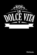 La Dolce Vita