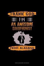 Thank God I'm An Awesome Saxophonist From Alabama