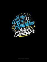 It Takes A Lot Of Sparkle To Be A School Counselor