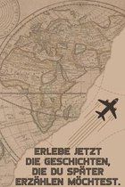 Erlebe jetzt die Geschichten, die du spater erzahlen moechtest
