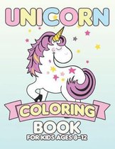 Unicorn Coloring Book for Kids Ages 8-12