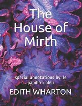 The House of Mirth: special annotations by