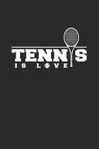 Tennis is love
