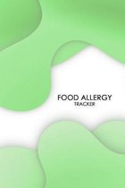Food Allergy Tracker: Diary to Track Your Triggers and Symptoms