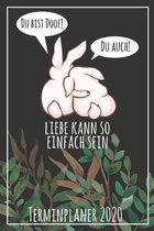 Du bist doof! Du auch! Liebe kann so einfach sein Terminplaner 2020