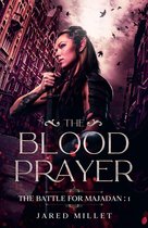 The Battle for Majadan - The Blood Prayer
