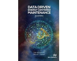 River Publishers Series in Energy Management - Data Driven Energy Centered Maintenance