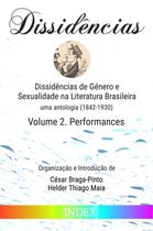 Clássicos de Literatura Gay - Dissidências de Género e Sexualidade na Literatura Brasileira: uma antologia (1842-1930) - Volume 2. Performances