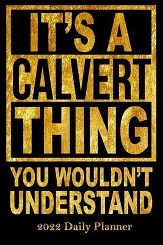 2022 Daily Planner It's a Calvert Thing You Wouldn't Underst ... - cover