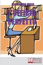 L'Ufficio Perfetto: Guida Pratica all'Organizzazione del Lavoro e alla Gestione Efficace dell'Ufficio