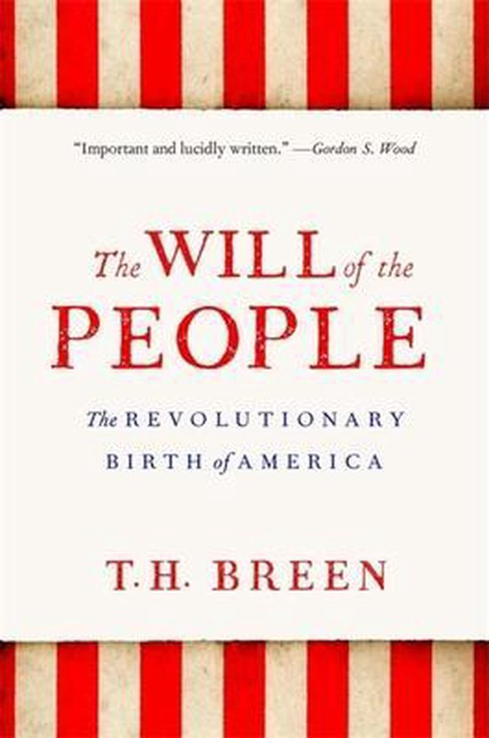 The Will of the People – The Revolutionary Birth of America