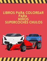 Libros para colorear para ninos Supercoches Chulos